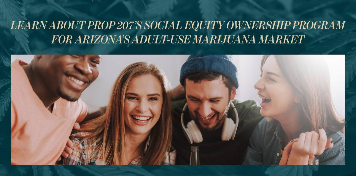 Arizona Social Equity Marijuana Program