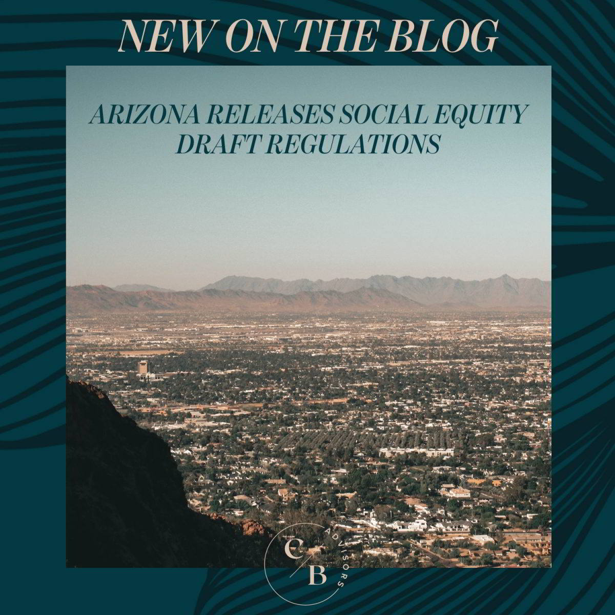 Arizona Releases Draft Regulations for Cannabis Social Equity Program