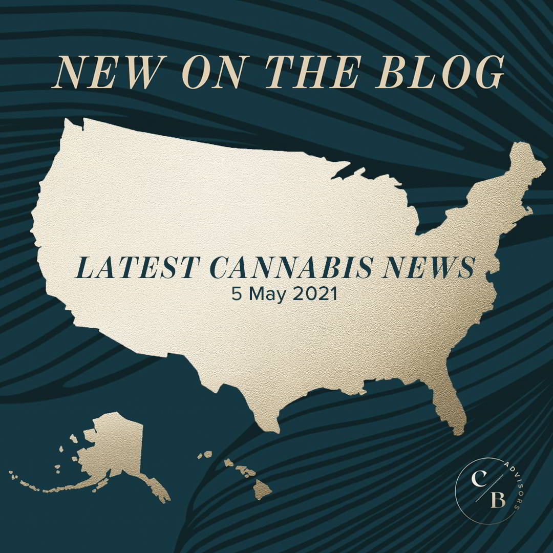 Latest Cannabis News: May 5, 2021