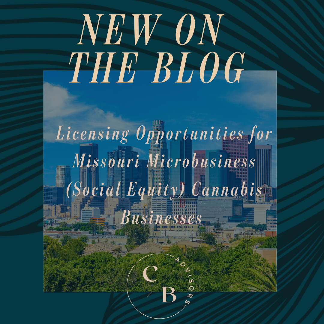 Licensing Opportunities for Missouri Social Equity (Microbusiness) Cannabis Businesses