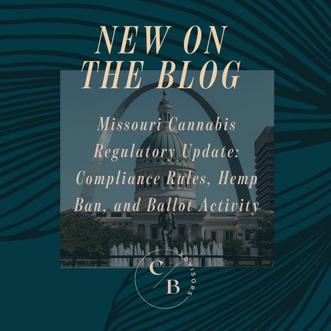 Missouri Cannabis Regulatory Update: Compliance Rules, Hemp Ban, and Ballot Activity