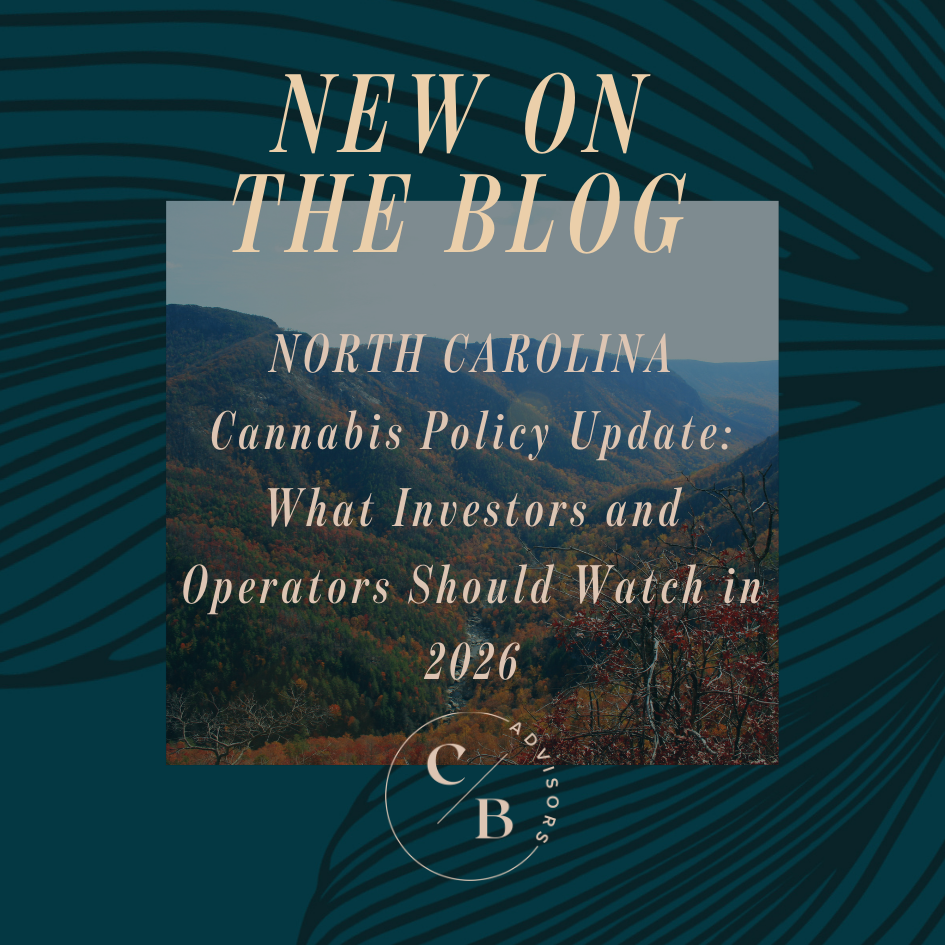 North Carolina Cannabis Policy Update: What Investors and Operators Should Watch in 2026