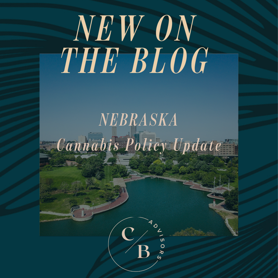 Nebraska Cannabis Policy Update: Cultivation Inspections Begin Amid Lingering Supply Chain Gaps